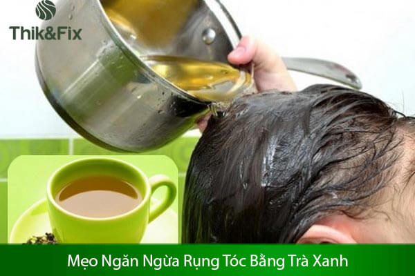 mẹo ngăn ngừa rụng tóc bằng trà xanh
